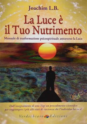  Karma Yoga: Un Manuale Per La Trasformazione Spirituale Attraverso L'Azione Disinteressata